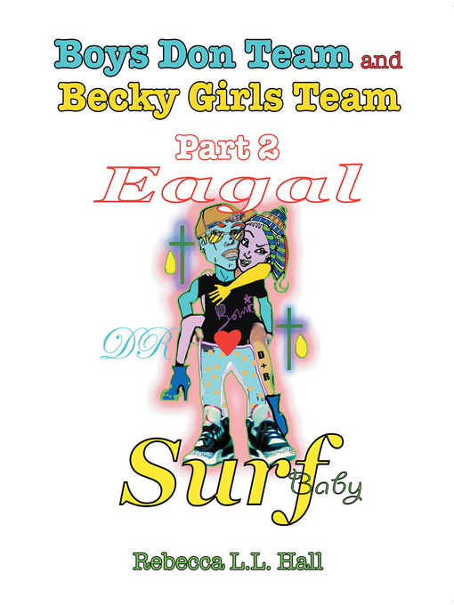 Title details for Boys Don Team and Becky Girls Team by Rebecca L.L. Hall - Available
